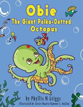 portada Obie The Giant Polka-Dotted Octopus (en Inglés)