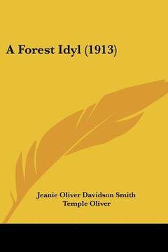 portada a forest idyl (1913) (en Inglés)