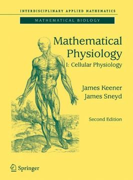 portada Mathematical Physiology: I: Cellular Physiology: Cellular Physiology v. 1 (Interdisciplinary Applied Mathematics) (en Inglés)