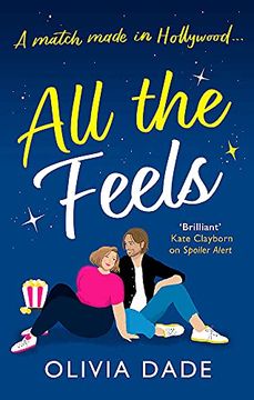 portada All the Feels: A Heart-Warming Hollywood Romance (in English)