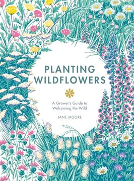 portada Planting Wildflowers: A Grower's Guide (en Inglés)