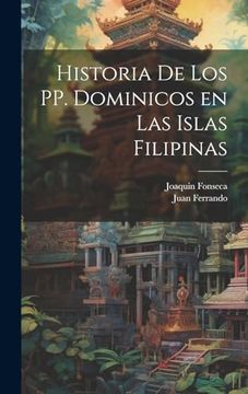 portada Historia de los pp. Dominicos en las Islas Filipinas