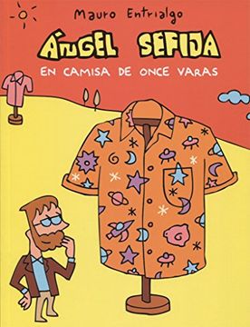 Libro Ángel Sefija en Camisa de Once Varas De Mauro Entrialgo Buscalibre