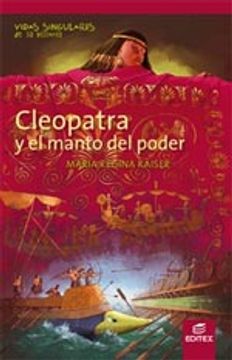 portada Cleopatra y el manto del poder (Vidas Singulares de la Historia)