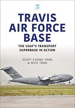 portada Travis air Force Base: The Usaf's Transport Superbase in Action (en Inglés)