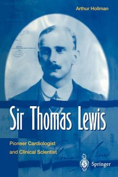 portada sir thomas lewis: pioneer cardiologist and clinical scientist (en Inglés)