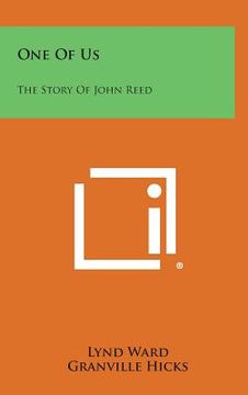 portada One of Us: The Story of John Reed (en Inglés)