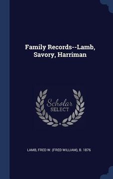 portada Family Records--Lamb, Savory, Harriman (in English)