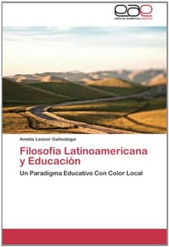 portada Filosofía Latinoamericana y Educación: Un Paradigma Educativo Con Color Local