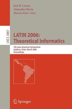 portada latin 2006: theoretical informatics: 7th latin american symposium, valdivia, chile, march 20-24, 2006, proceedings
