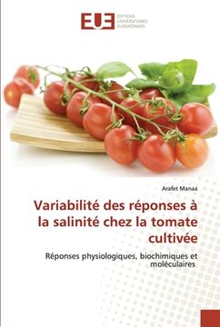 portada Variabilité des réponses à la salinité chez la tomate cultivée (en Francés)