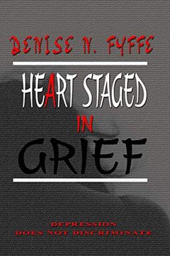 portada A Heart Staged in Grief (en Inglés)