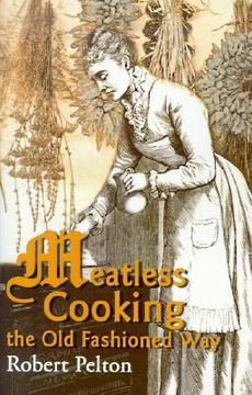 portada meatless cooking the old fashioned way (in English)