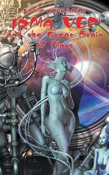 portada Irma Vep and the Great Brain of Mars (en Inglés)
