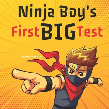 portada Ninja Boy's First Big Test (en Inglés)