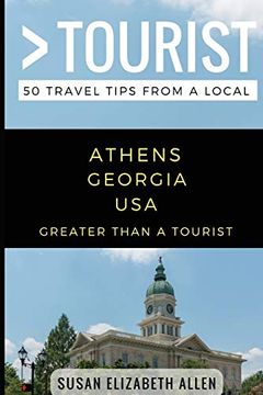 portada Greater Than a Tourist- Athens Georgia Usa: 50 Travel Tips From a Local (en Inglés)