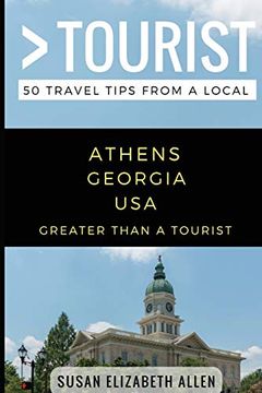 portada Greater Than a Tourist- Athens Georgia Usa: 50 Travel Tips From a Local (in English)