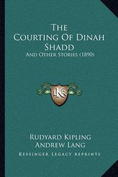 portada the courting of dinah shadd: and other stories (1890) (in English)