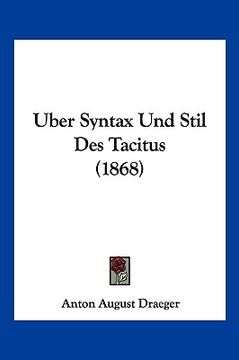 portada Uber Syntax Und Stil Des Tacitus (1868) (en Alemán)