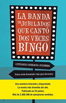 portada La Banda de Jubilados Que Canto DOS Veces Bingo (in Spanish)