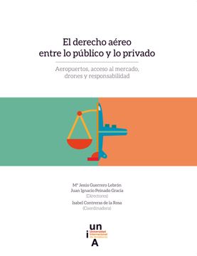 portada El Derecho Aéreo Entre lo Público y lo Privado: Aeropuertos, Acceso al Mercado, Drones y Responsabilidad