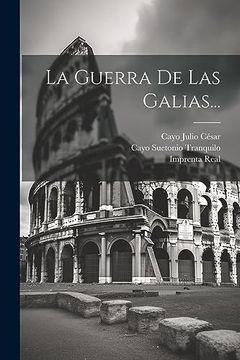 portada La Guerra de las Galias. (in Spanish)