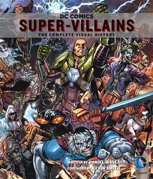 portada DC Comics: Super-Villains: The Complete Visual History (en Inglés)