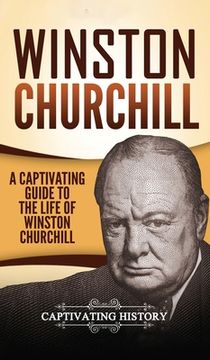 portada Winston Churchill: A Captivating Guide to the Life of Winston Churchill (en Inglés)