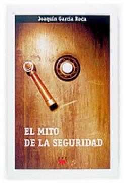 portada El mito de la seguridad  (GP Actualidad) (Spanish Edition)