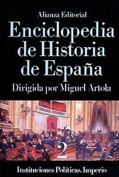 portada Enciclopedia de Historia de España (Ii). Instituciones Políticas. Imperio: 2 (Alianza Diccionarios (Ad)) (in Spanish)