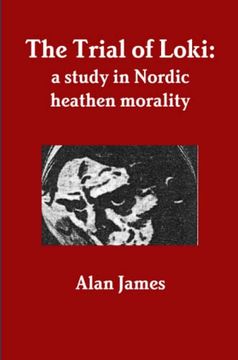 portada The Trial of Loki: A Study in Nordic Heathen Morality 