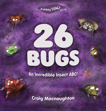 portada 26 Bugs: An Incredible Insect Abc! (3) (en Inglés)