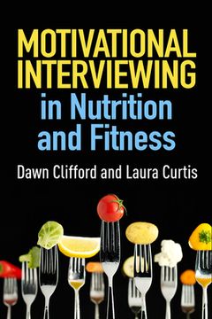portada Motivational Interviewing in Nutrition and Fitness (Applications of Motivational Interviewing) (in English)