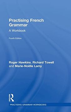 portada Practising French Grammar: A Workbook (Practising Grammar Workbooks) (en Inglés)