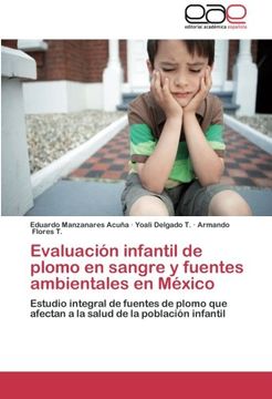portada Evaluacion Infantil de Plomo En Sangre y Fuentes Ambientales En Mexico