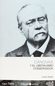 portada Canovas y el Liberalismo Conservador (in Spanish)