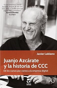 portada Juanjo Azcárate y la historia de CCC: de los cursos por correo a la empresa digital (in Spanish)