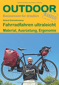 portada Fahrradfahren Ultraleicht: Material, Ausrüstung, Ergonomie (Basiswissen für Draußen) (en Alemán)