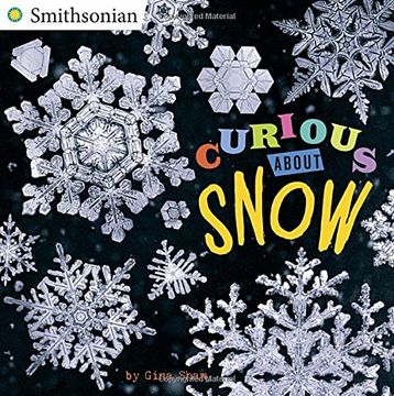 portada Curious About Snow (Smithsonian) (en Inglés)