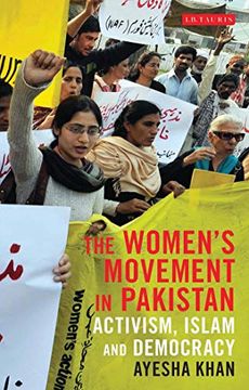 portada The Women's Movement in Pakistan: Activism, Islam and Democracy (Library of South Asian History and Culture) (en Inglés)