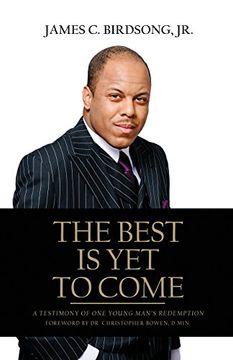 portada The Best Is Yet To Come: A Testimony of One Young Man's Redemption