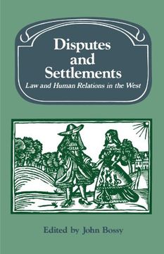 portada Disputes and Settlements: Law and Human Relations in the West (Past and Present Publications) (in English)