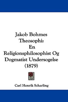 portada jakob bohmes theosophi: en religionsphilosophist og dogmatist undersogelse (1879)