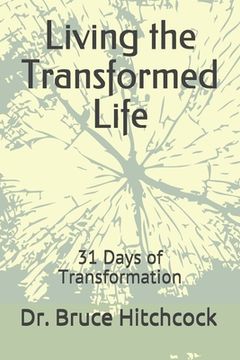 portada Living the Transformed Life: 31 Days of Transformation (en Inglés)