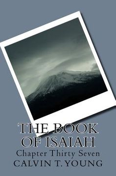 portada The Book Of Isaiah: Chapter Thirty Seven (en Inglés)