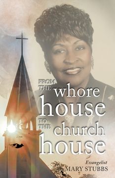portada From the Whore House to the Church House