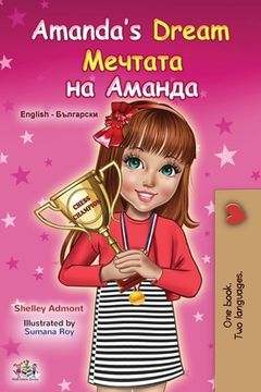 portada Amanda's Dream (English Bulgarian Bilingual Children's Book) (en Búlgaro)