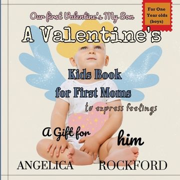 portada Our First Valentines, My Son: Including Pregnant Moms.: A Rhyming Read-aloud for Toddlers to Express Your Feelings and Love