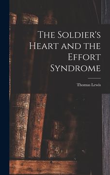 portada The Soldier's Heart and the Effort Syndrome