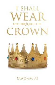 portada I Shall Wear a Crown (en Inglés)
